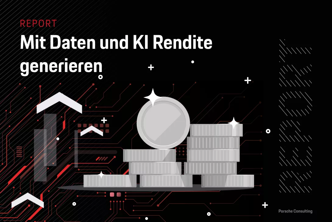 Porsche Consulting Report Mit Daten und KI Rendite generieren